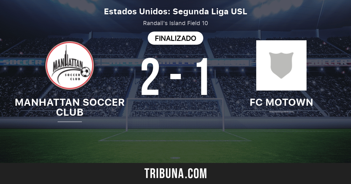 Manhattan Sc Vs Fc Motown Marcador En Vivo Retransmision Y Enfrentamientos Directos 12 07 21 Previsualizar Partido Manhattan Sc Vs Fc Motown Equipo Hora De Comienzo Tribuna Com Manhattan Sc Vs Fc Motown Marcador En Vivo Retransmision Y Enfrentamientos Directos 12 07 21 Previsualizar Partido Manhattan Sc Vs Fc Motown Equipo Hora De Comienzo Tribuna Com
