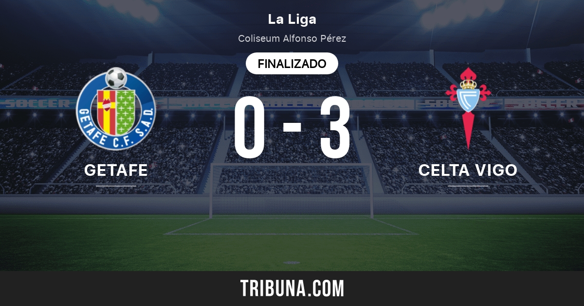 Getafe Vs Celta De Vigo Estadisticas Del Enfrentamiento Directo 25 10 2021 Tribuna Com