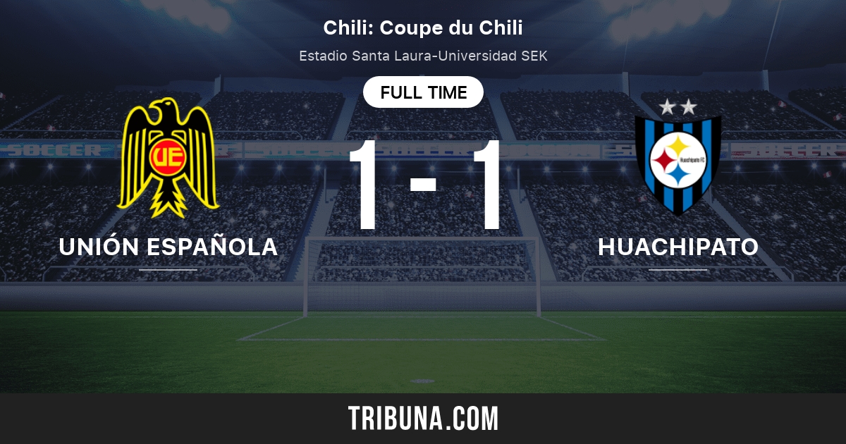 Union Espanola Vs Huachipato Match Des Statistiques Face A Face 05 08 2021 Tribuna Com